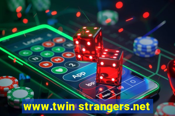 www.twin strangers.net